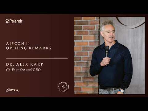 Palantir CEO Alex Karp Opening Remarks | AIPCon 11