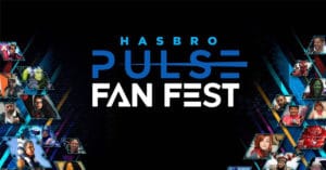 The first-ever Hasbro Pulse Fan Fest is happening this April 5