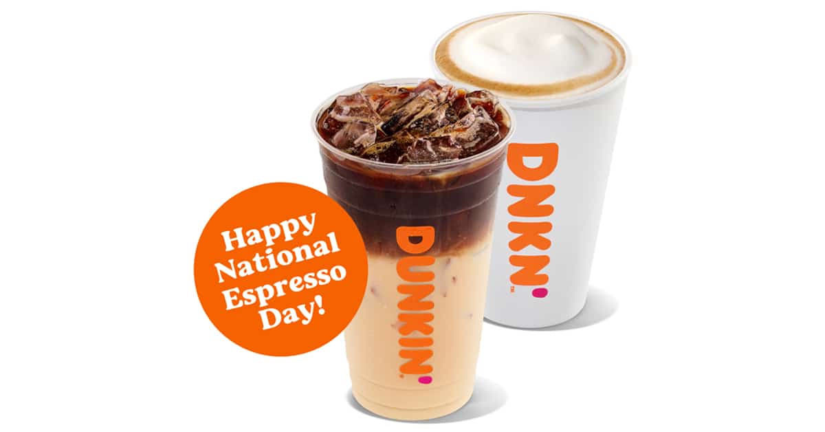 Dunkin’ Donuts is giving away free Espresso today for National Espresso Day 6