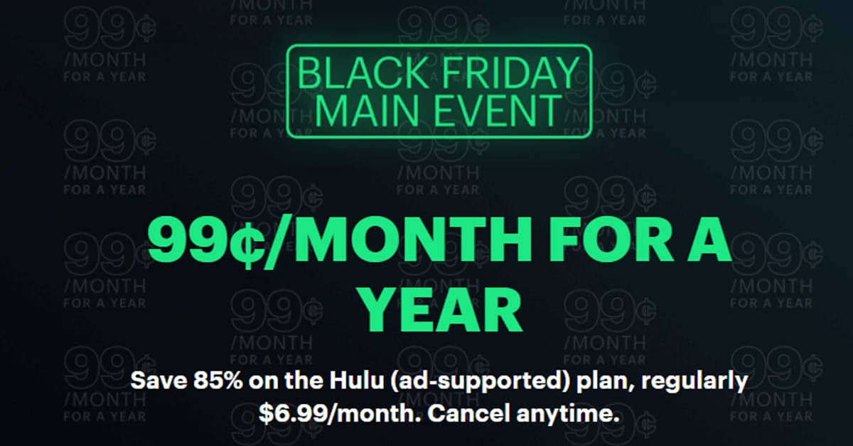 Get Hulu for only 99 cents per month for an entire year 4