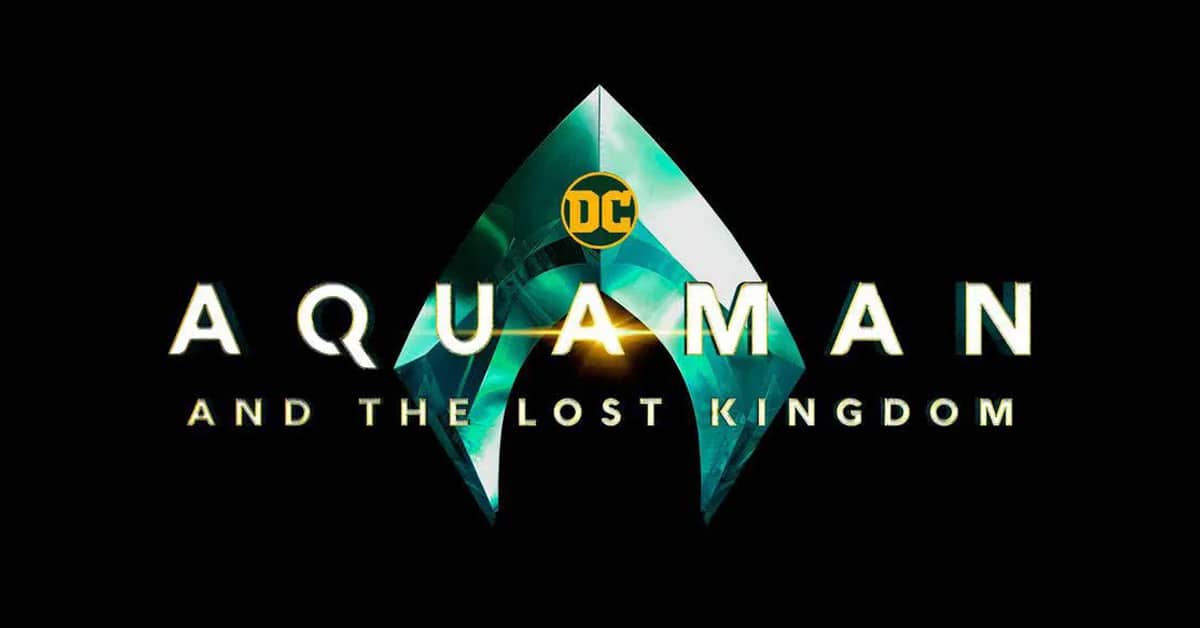 A photo of the title card for Aquaman and the Lost Kingdom, which is used as the featured image for the GeekSpin article when will Aquaman 2 come out