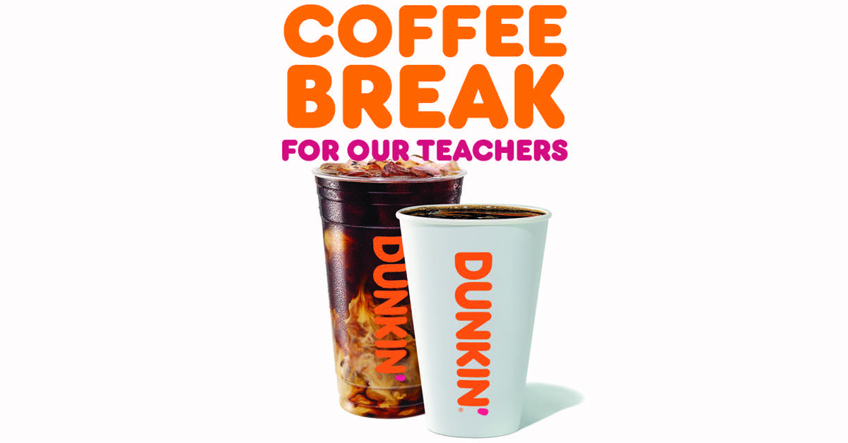 Cups of Dunkin' coffee with a text above them that says "Coffee Break for Teachers"