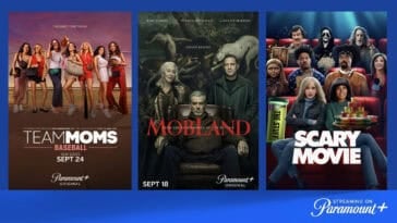Catch Team Moms: Baseball, MobLand Season 2, and Scary Movie 6 on Paramount+ this September. | ©Image Credit: Paramount+